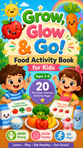 Grow, Glow & Go! Food Activity Book for Kids